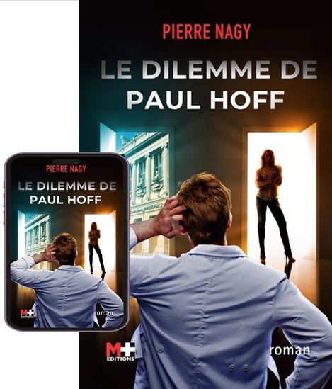 M+ Editions | Le dilemme de Paul Hoff de Pierre Nagy