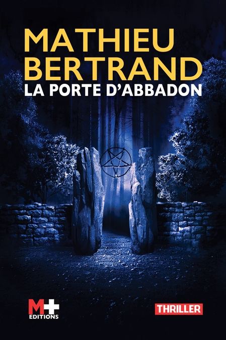 Mathieu BERTRAND - La porte d'Abbadon