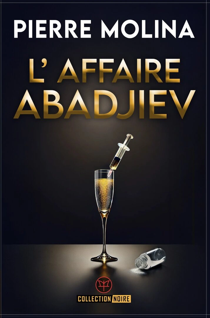 L'affaire Abadjiev de Pierre MOLINA