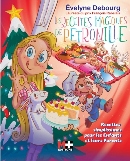 Evelyne DEBOURG - Les recettes magiques de Petronille