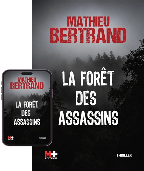 M+ Editions | La forêt des assassins de Mathieu BERTRAND