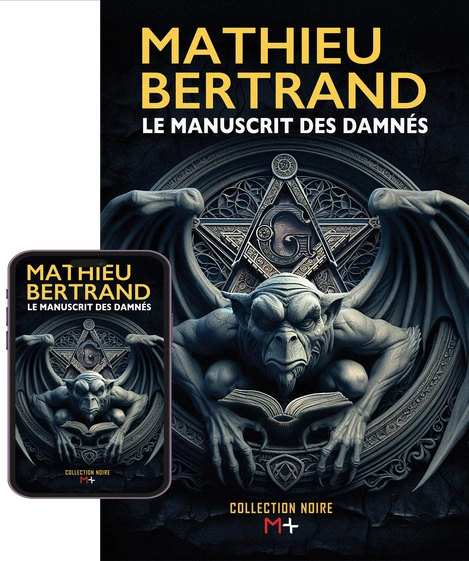 M+ Editions | Le manuscrit des damnés de Mathieu BERTRAND