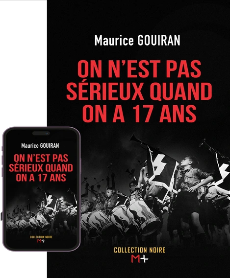 M+ Editions | On est pas sérieux quand on a 17 ans de Maurice Gouiran